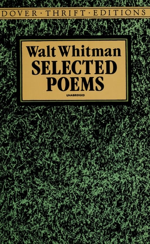 Walt Whitman - Selected Poems