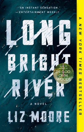 Liz Moore - Long Bright River A Novel