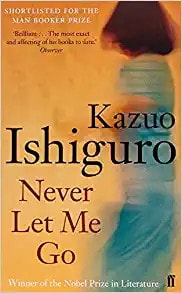 Kazuo Ishiguro - Never Let Me Go