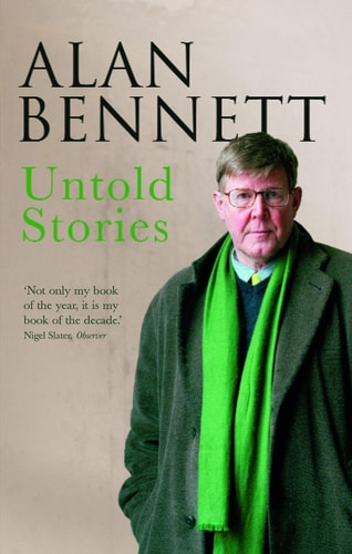 Alan Bennett - Untold Stories