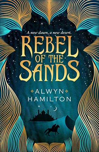 Alwyn Hamilton - Rebel of the Sands