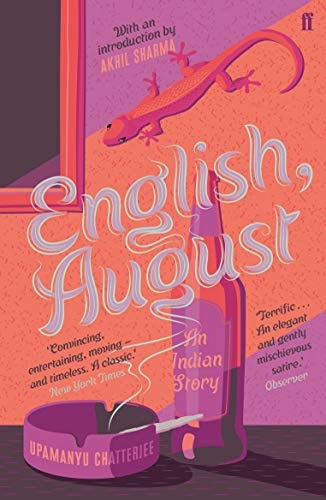 Chatterjee Upamanyu - English, August: An Indian Story