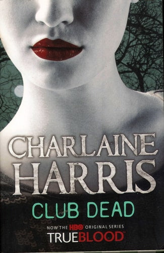 Charlaine Harris - Club Dead