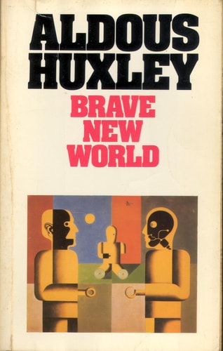 Aldous Huxley - Brave New World
