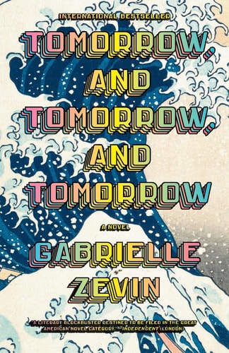 Gabrielle Zevin - Tomorrow, and Tomorrow, and Tomorrow