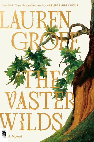 Groff, Lauren - The vaster wilds