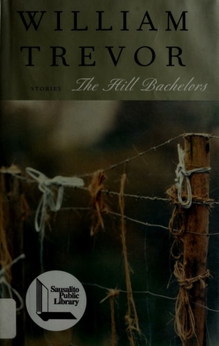 William Trevor - The Hill Bachelors
