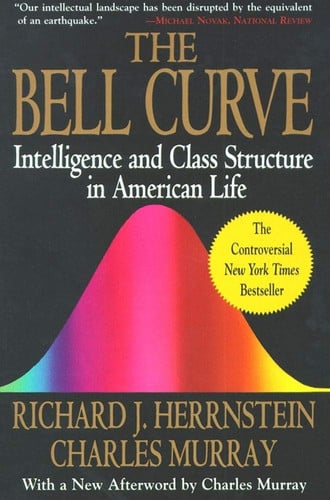 Richard J. Herrnstein, Charles Murray - Bell Curve Intelligence and Class Structure in American Life