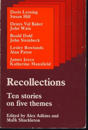 Alex Adkins, Mark Shackleton - Recollections Ten Stories on Five Themes