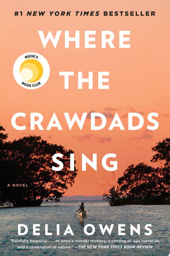 Delia Owens - Where the Crawdads Sing: Reese's Book Club