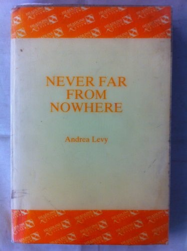 Andrea Levy - Never Far from Nowhere