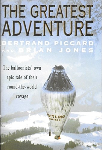 Brian Jones, Bertrand Piccard - The Greatest Adventure
