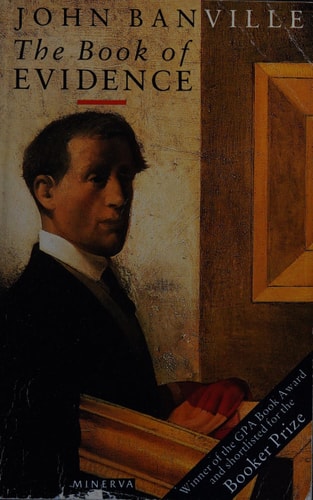 John Banville - The Book of Evidence