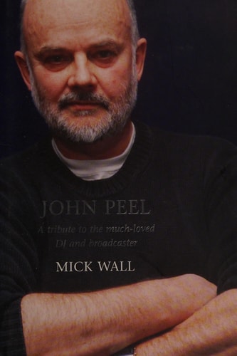 Mick Wall - John Peel