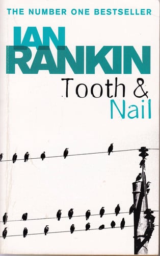 Ian Rankin - Tooth & Nail