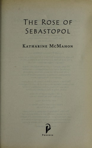 Katharine Mcmahon - The Rose of Sebastopol