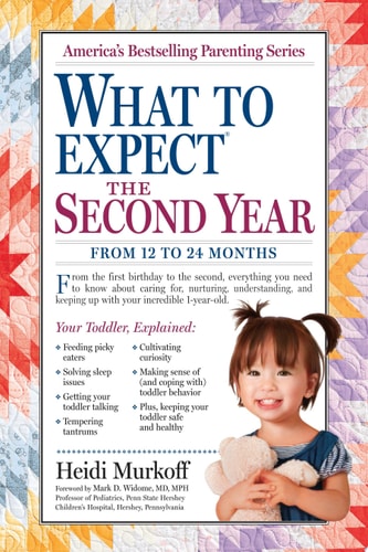 Heidi Murkoff - What to Expect the Second Year From 12 to 24 Months
