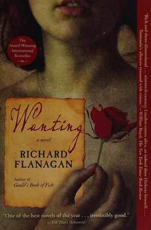 Flanagan, Richard - Wanting