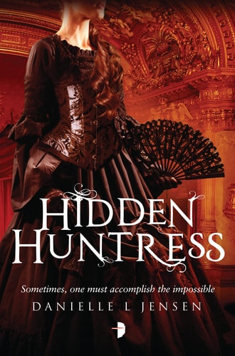 Danielle L. Jensen - Hidden Huntress