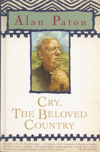 Alan Paton - Cry, The Beloved Country