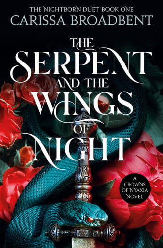 Broadbent, Carissa - The serpent and the wings of night