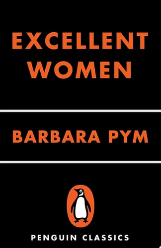 Barbara Pym - Excellent Women
