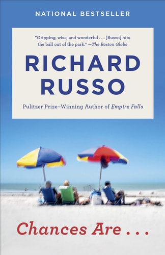 Richard Russo - Chances Are . . . A novel