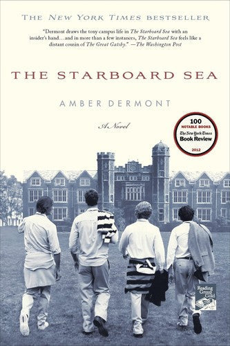 Amber Dermont - The Starboard Sea: A Novel