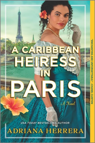 Adriana Herrera - A Caribbean Heiress in Paris A Historical Romance