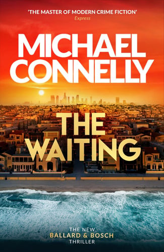 Michael Connelly - The Waiting