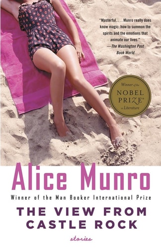 Alice Munro - The View from Castle Rock