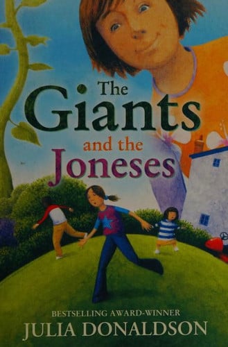 Julia Donaldson - The Giants and the Joneses