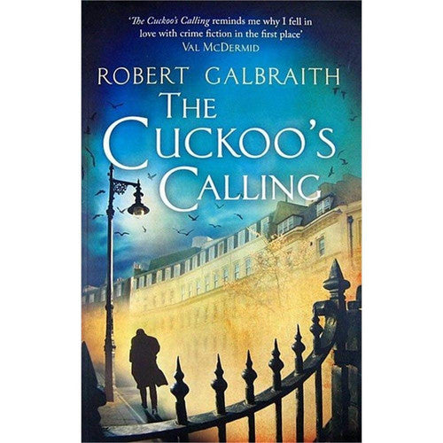 Robert Galbraith - The Cuckoo's Calling
