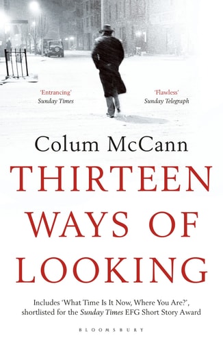 Colum Mccann - Thirteen Ways of Looking