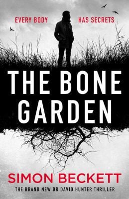 Simon Beckett - The Bone Garden