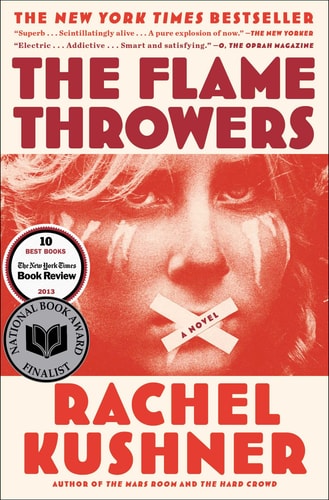 Rachel Kushner - The Flamethrowers