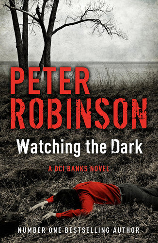 Peter Robinson - Watching the Dark