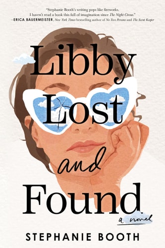 Stephanie Booth - Libby Lost and Found A Novel
