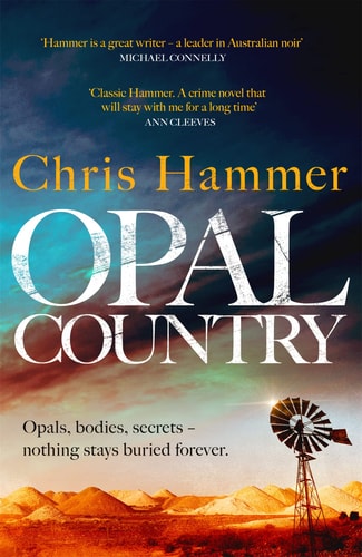Chris Hammer - Opal Country