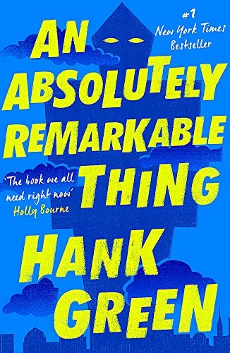 Hank Green - An Absolutely Remarkable Thing