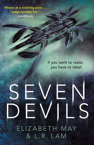 Elizabeth May, L. R. Lam - Seven Devils From the Sunday Times Bestselling Authors Elizabeth May and L. R. Lam