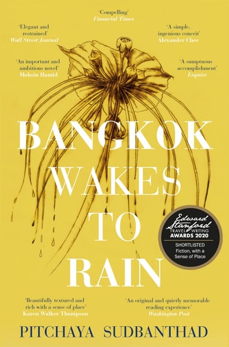 Pitchaya Sudbanthad - Bangkok Wakes to Rain A Novel