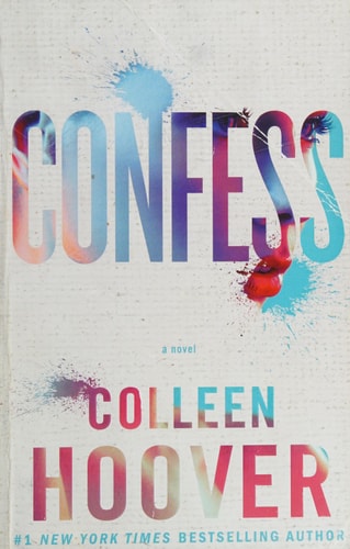 Colleen Hoover - Confess A Novel