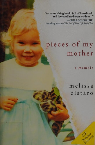 Melissa Cistaro - Pieces of My Mother A Memoir