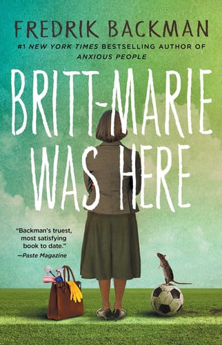 Fredrik Backman - Britt-Marie Was Here A Novel
