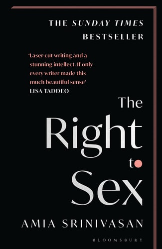 Amia Srinivasan - The Right to Sex