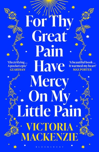 Victoria Mackenzie - For Thy Great Pain Have Mercy on My Little Pain