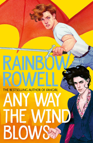 Rowell, Rainbow - Any way the wind blows