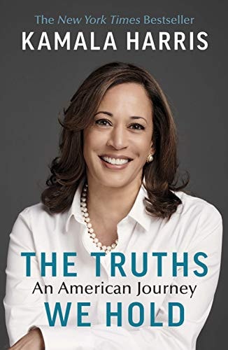 Kamala Harris - The Truths We Hold An American Journey