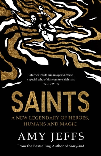 Amy Jeffs - Saints A New Legendary of Heroes, Humans and Magic